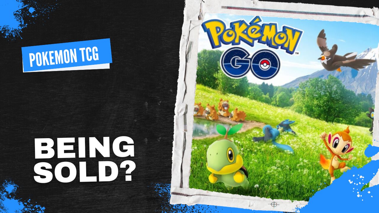 Pokémon Go Being Sold?