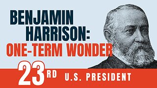 Benjamin Harrison: One Term Wonder | 5-Minute Video | PragerU