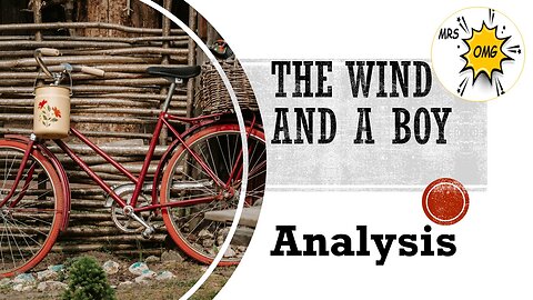 The Wind and A Boy Analysis