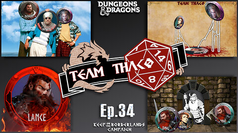 HOBGOB HOBNOB | D&D w. TeamTHAC0, Ep.34 of KeepOnTheBorderlands campaign