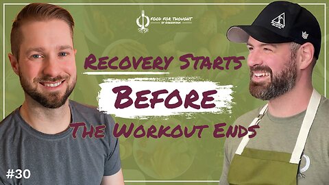 Recovery Matters More Than Your Workout | Food for Thought #30