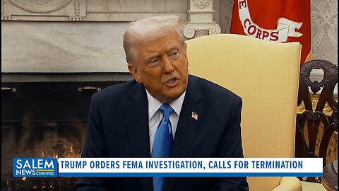 Trump Orders FEMA Investigation, Calls For Termination Of ‘Biden Run’ Organization