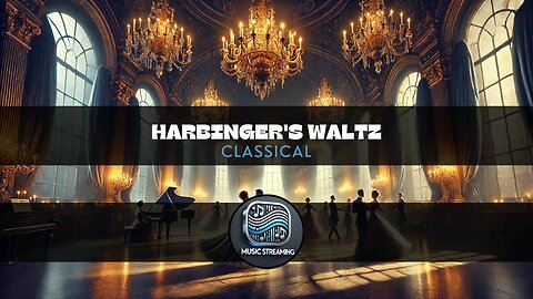 Harbinger's Waltz - Classical music