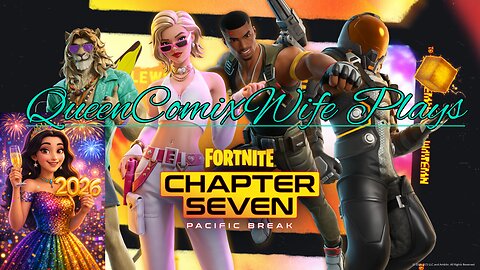 Royal Game Time: Fornite w/ ComixDad! 1st Stream of 2026!