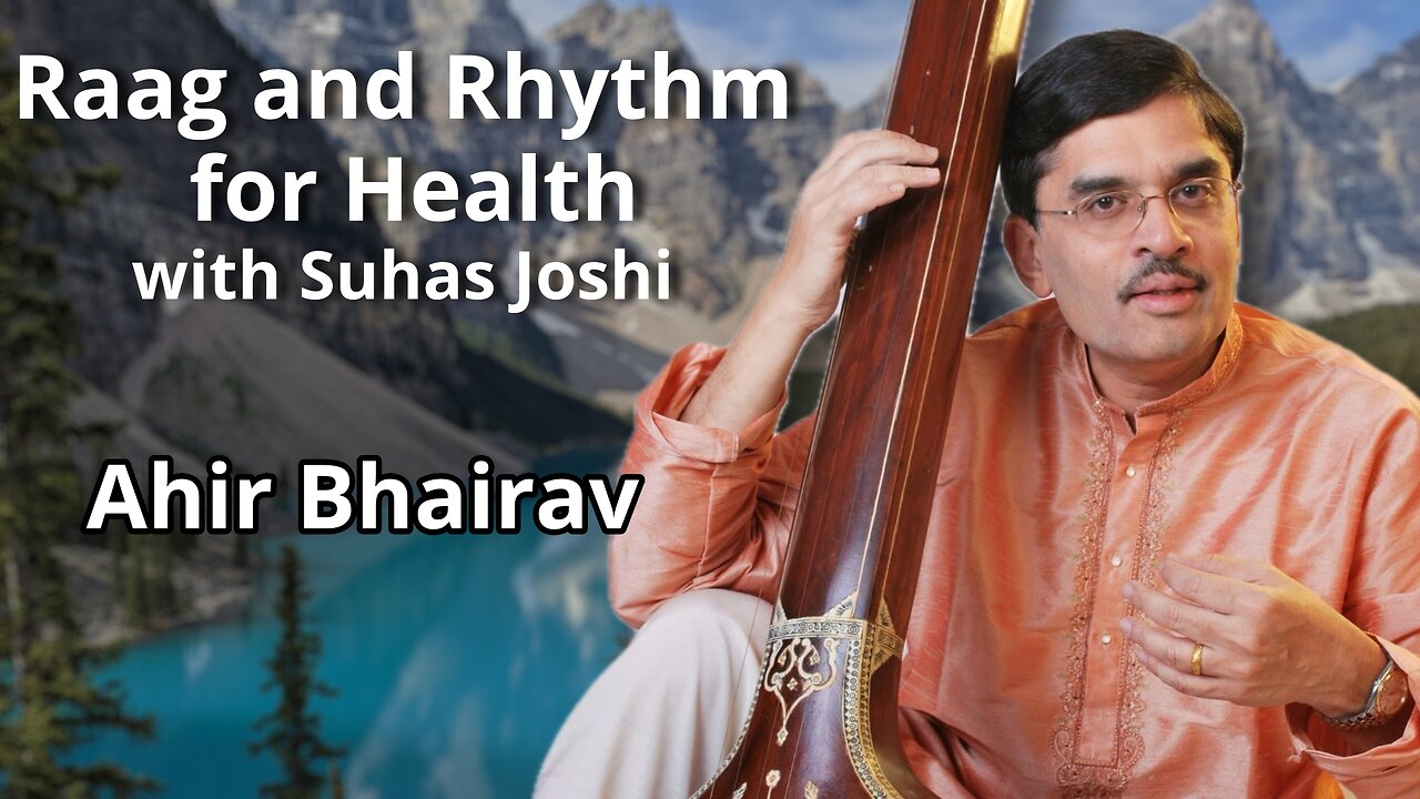 Ahir Bhairav Presented by Suhas Joshi