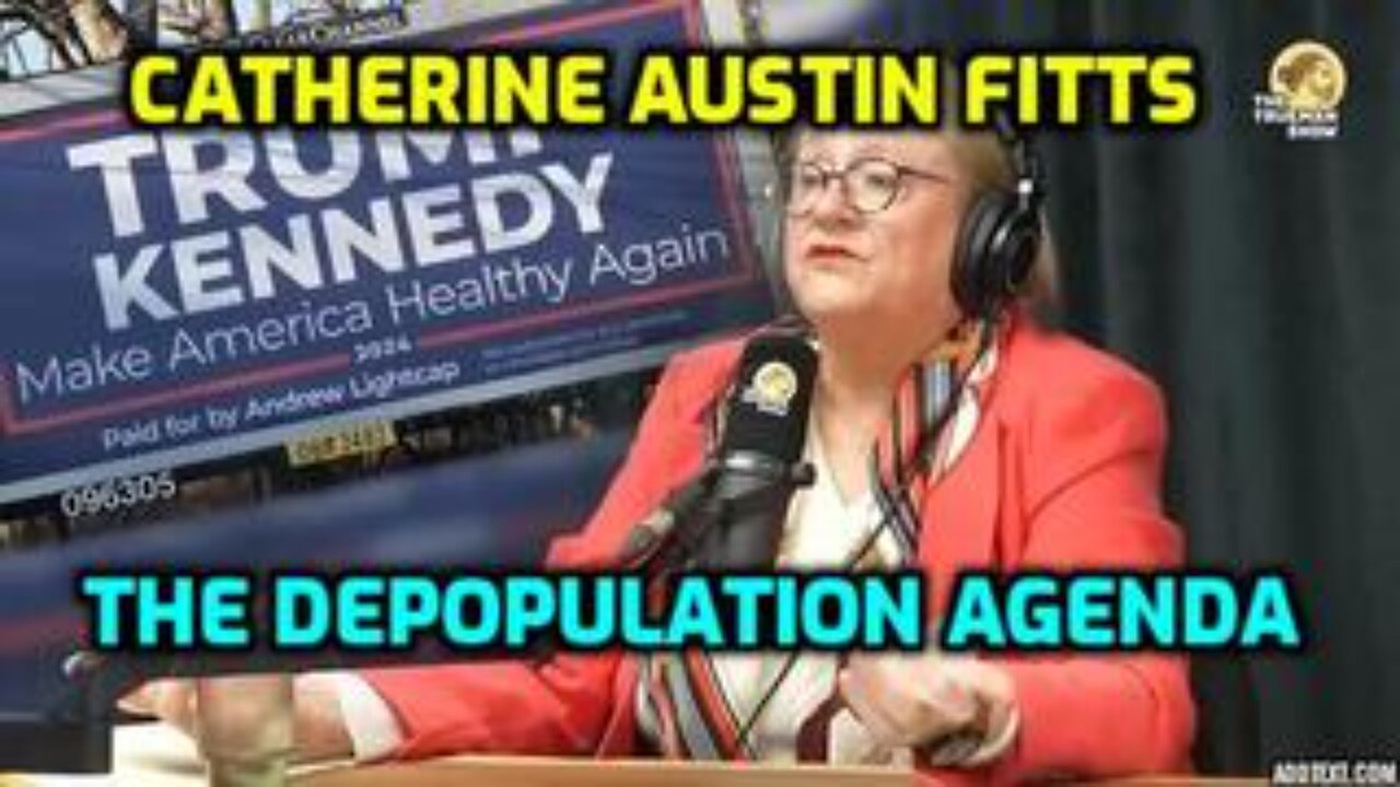 The Depopulation Agenda-Catherine Austin Fitts