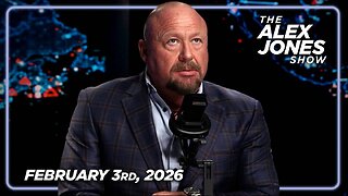 The Alex Jones Show TUESDAY FULL SHOW 2/3/26