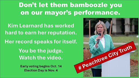 Don't let them bamboozle you on our Mayor's performance! Peachtree City, Georgia!
