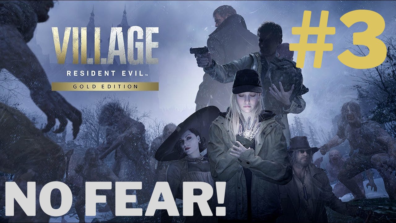 Resident Evil Village No Fear Part 3