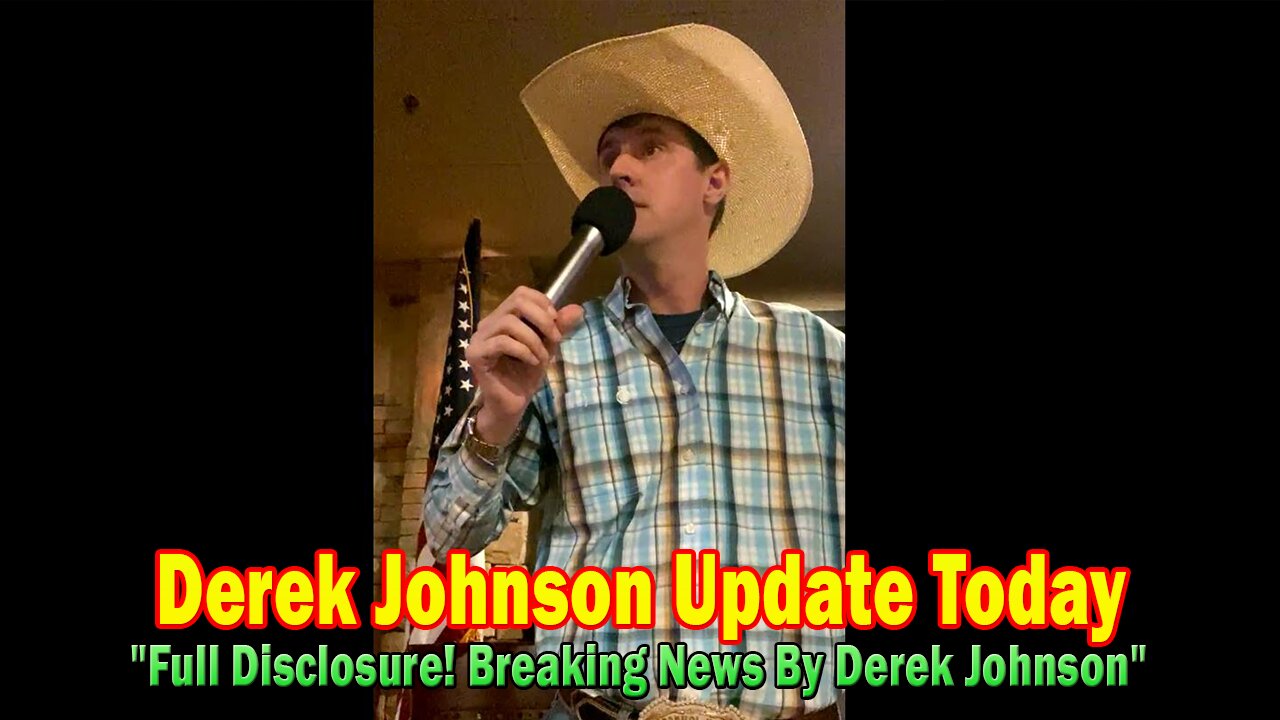 Derek Johnson Update Today Mar 5: "Full Disclosure! Breaking News By Derek Johnson"