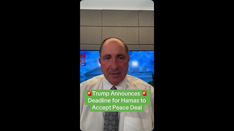 Trump Announces Deadline for Hamas to Accept Peace Deal 