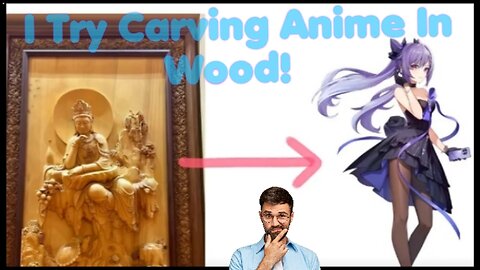 Curving Wood With Anime Desigh