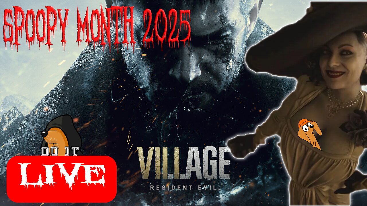 We Start Resident Evil Village! (Spoopy Month Game 2)