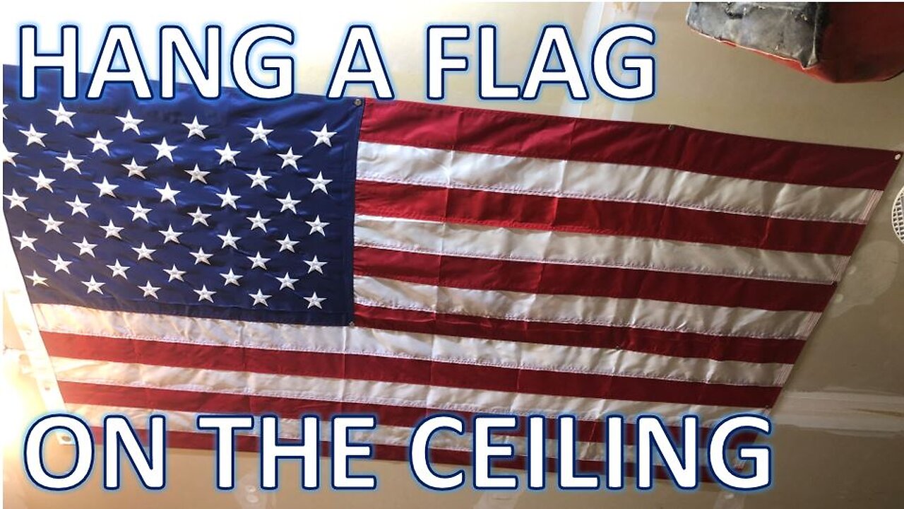 How to Hang a Flag From the Ceiling - Tips and Tricks