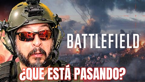 Battlefield | QUE ESTÁ PASANDO CON Battlefield 2025 o BF6? #Información - LET'S GO!!!!🔥#Battlefield