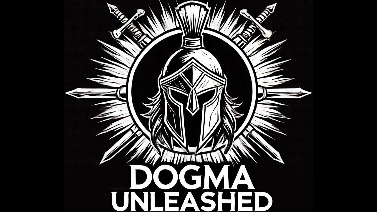 Dogma Unleashed #001