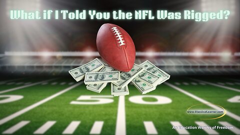 What if I Told You the NFL was Rigged?