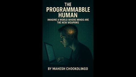 The Programmable Human | A Thought Experiment by Mahesh Chookolingo