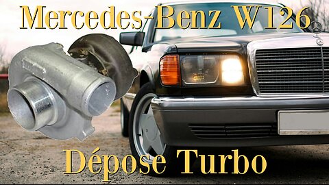 Mercedes-Benz W126 - Comment faire la dépose du turbo moteur OM617 diesel 300 SD SDL
