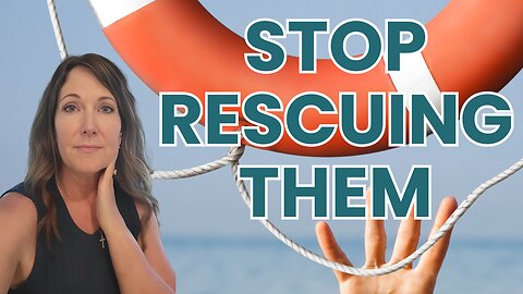 Stop Rescuing Your Adult Child and Start Saving Yourself