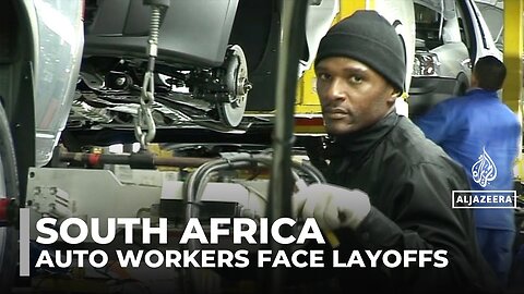 US tariffs spark layoffs in South Africa’s auto sector as AGOA trade deal hangs in balance