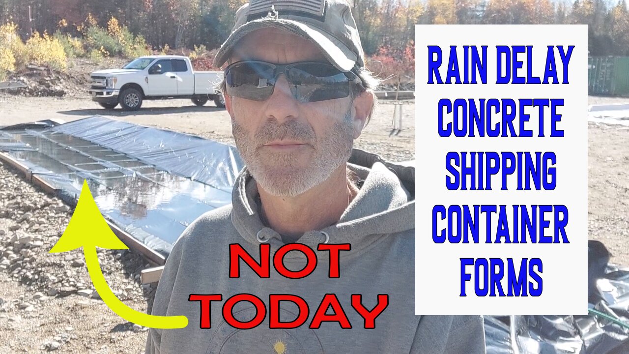 Delayed for the concrete pour for our Shipping container forms