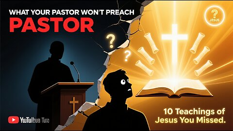 2025 - You Thought You Knew Jesus? 10 Teachings Christians Overlook!