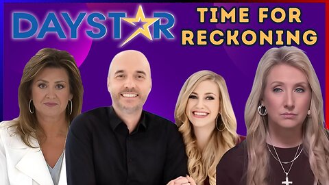 Daystar: Time for a Reckoning