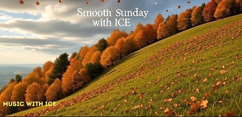 Music with Ice: Smooth Sunday