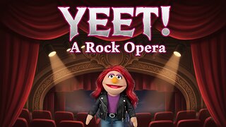 YEET! A Rock Opera