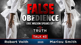 False Obedience by Robert Veith & Marlou Smith ft Eric Wilson - 43 WIT