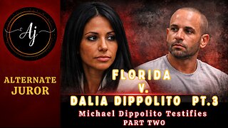 FL v DALIA DIPPOLITO | MICHAEL DIPPOLITO Testimony — PART TWO