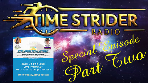 Timestrider Radio Ep.11 Interview with Affrim Life Daily Part 2