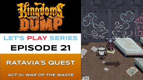 Kingdoms of the Dump (Steam) - Episode 21/26 - Let’s Play Series - Full Gameplay