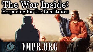 29 Sep 25, Through His Wounds: The War Inside: Preparing for the Beatitudes