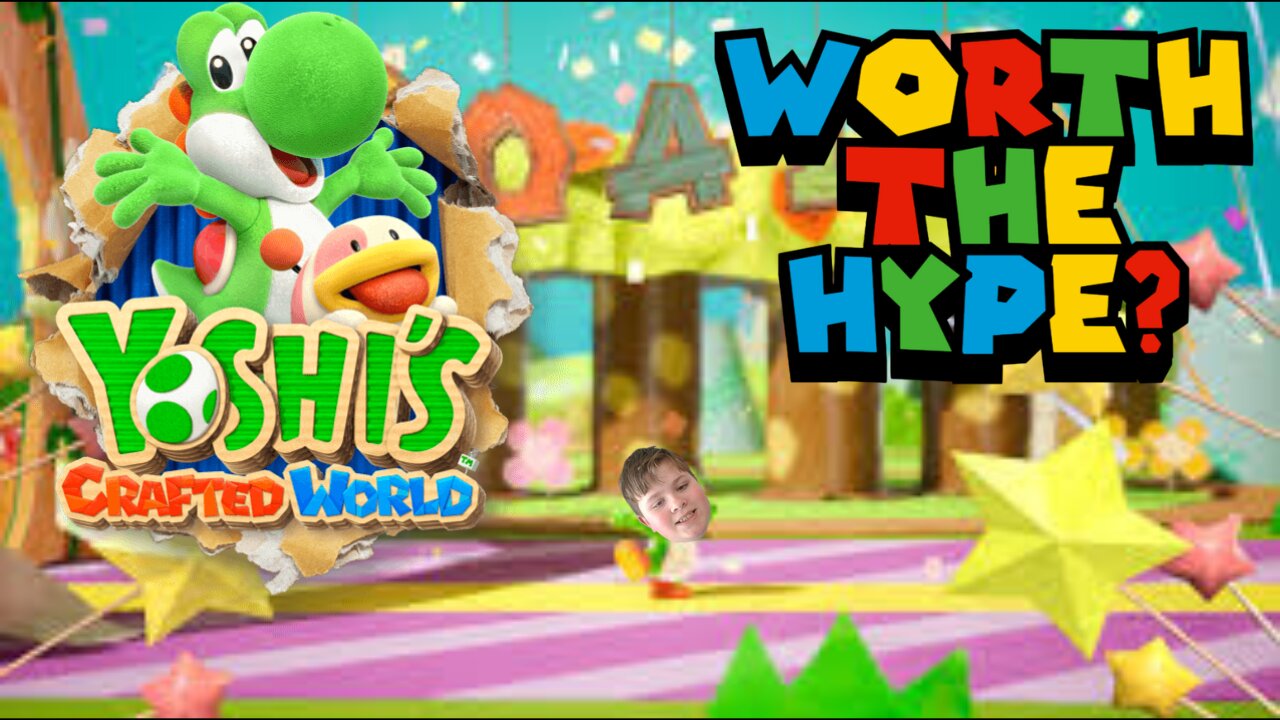 IS IT WORTH THE HYPE? - Yoshi's Crafted World (EPISODE 1) [NEWER CONTENT]