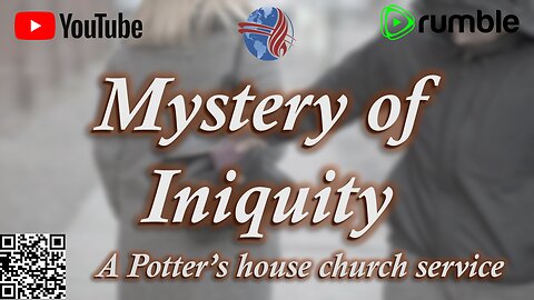 Mystery of Iniquity - Potter's house Hope Church service