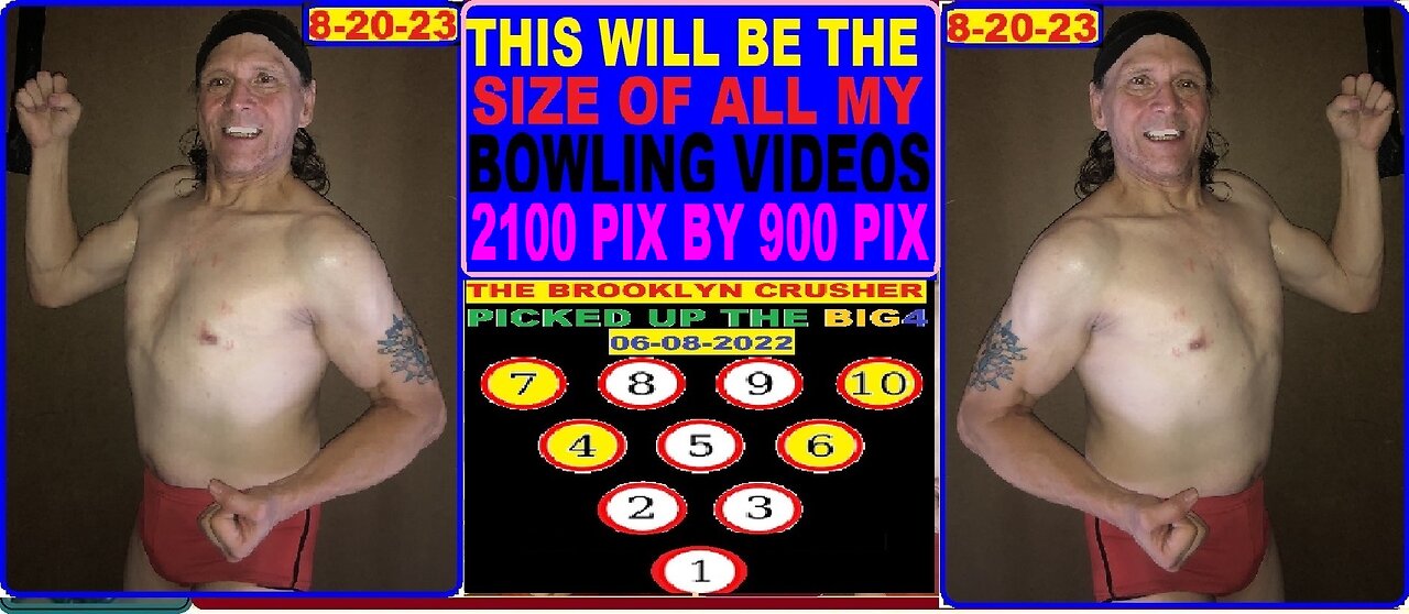 THIS WILL BE THE SIZE OF MY BOWLING VIDEOS FROM 3-14-25 ON 1100 PIX x 900 PIX