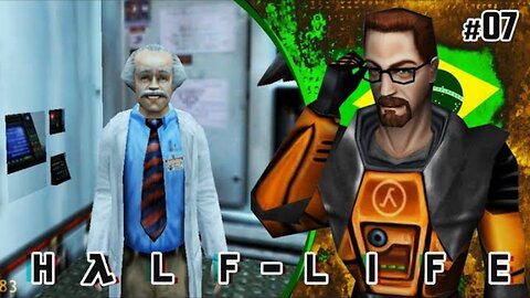 Half-Life (Dublado) | Apreensão #07