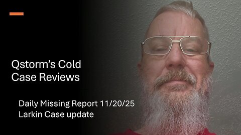 Cold Case Reviews/20 Nov 2025 Larkin and Gull Update - #TrueCrime, #ColdCase, #easttexas