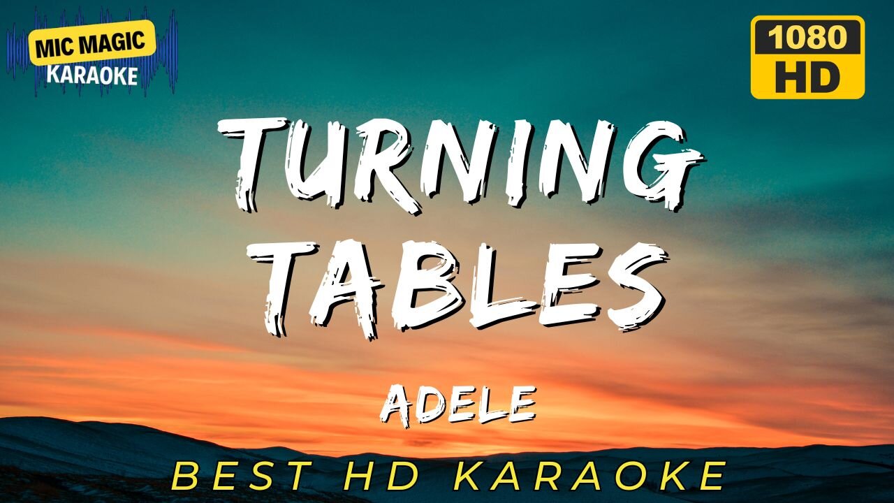 TURNING TABLES - ADELE - KARAOKE