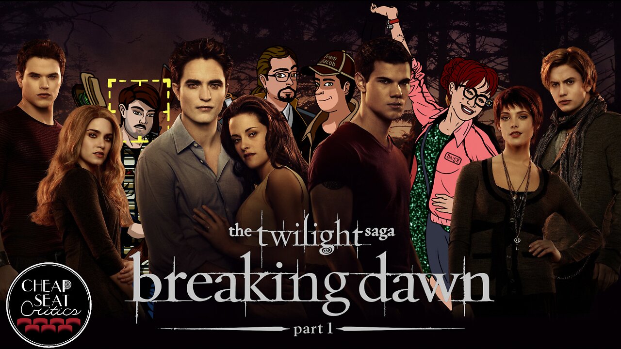 The Twilight Saga: Breaking Dawn - Part 1 | CSC Podcast [#104]