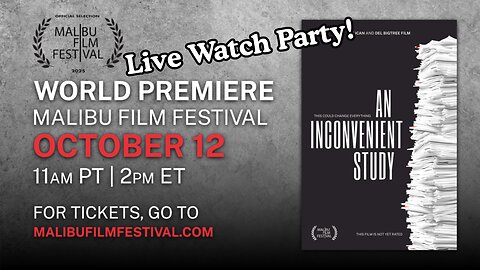 Watch Party: World Premiere of An Inconvenient Study by Highwire/Del Bigtree