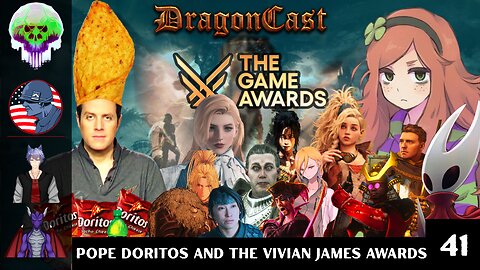 Dragon Cast EP 41: Pope Doritos and the Vivian James Awards
