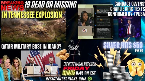 Tennessee Explosion | Silver hits $50 | Qatar Military Base In Idaho | Charlie's Texts Confirmed