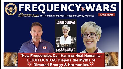 Frequency Wars: From Harm to Healing Humanity, Leigh Dundas on Direct Energy Weapons & More