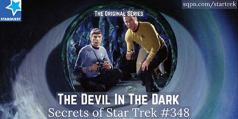 The Devil In The Dark (TOS) - The Secrets of Star Trek