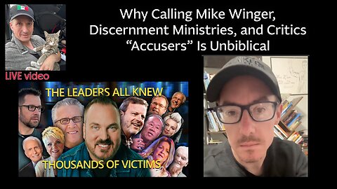 🚨 Why Calling Mike Winger and Discernment Ministries “Accusers” Is Unbiblical