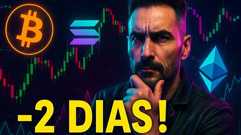 - 2 DIAS !!!🤔 Bitcoin 💰 Ethereum 🌐 Solana ☀️
