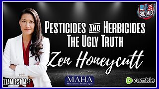 Pesticides & Herbicides, The Ugly Truth w/ Zen Honeycutt